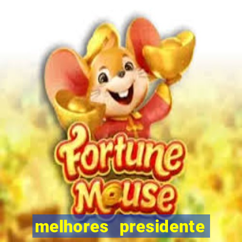 melhores presidente do brasil